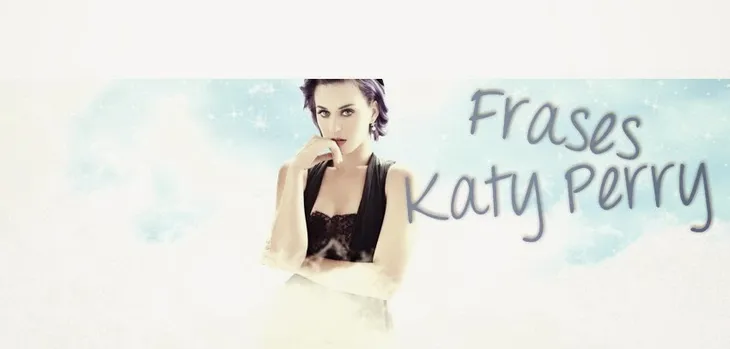 10055 77724 - Frases Katy Perry