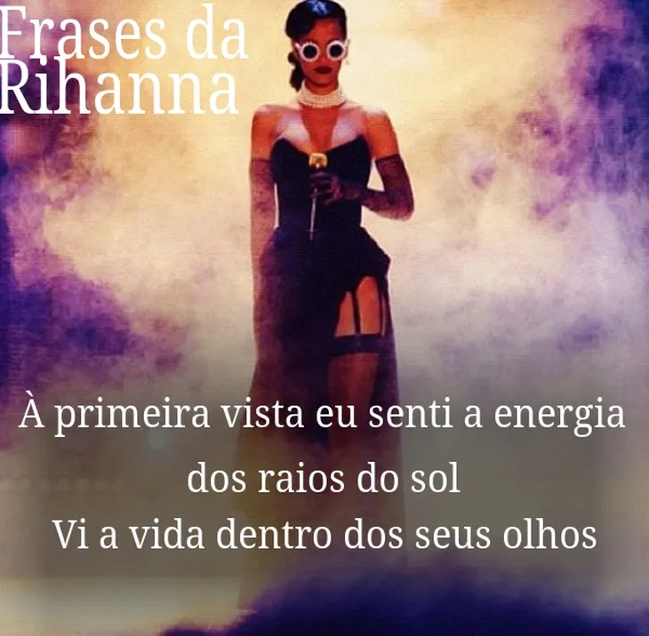 10270 34784 - Frases Rihanna