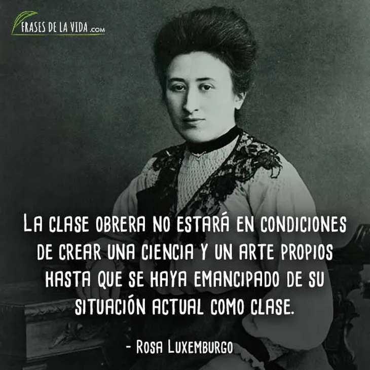 1098 49323 - Rosa Luxemburgo Frases