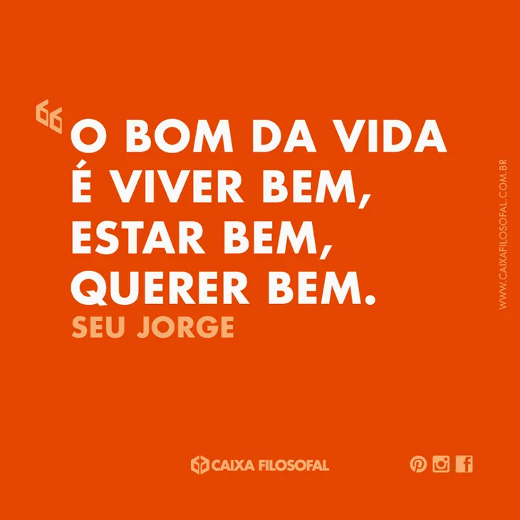 2158 83565 - Frases Seu Jorge