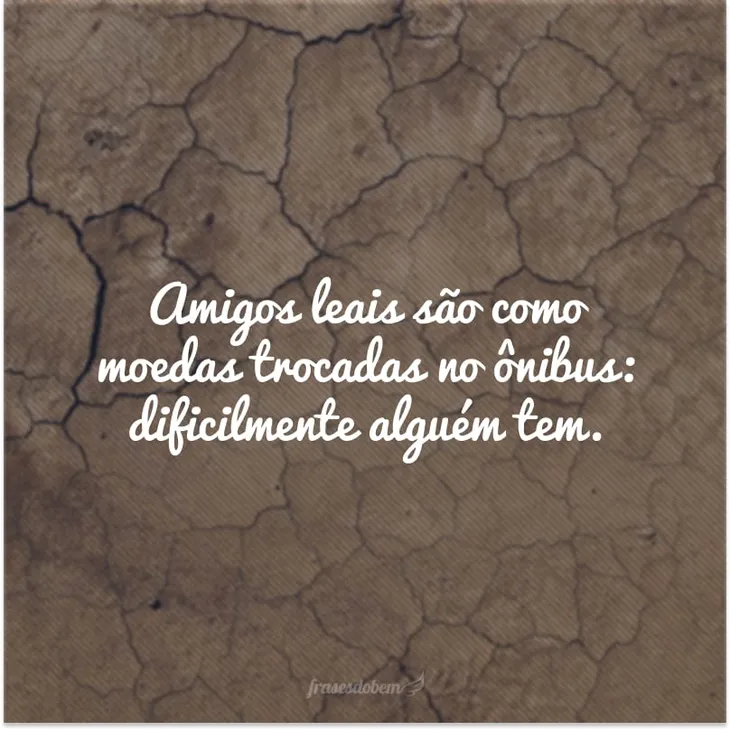 2411 78276 - Lealdade Frases