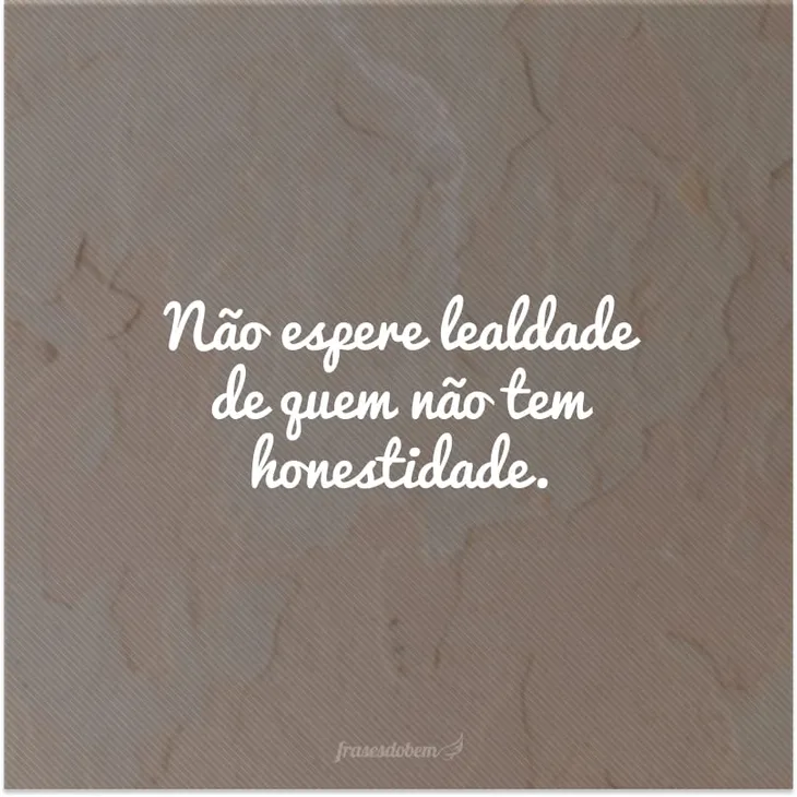 2411 78288 - Lealdade Frases