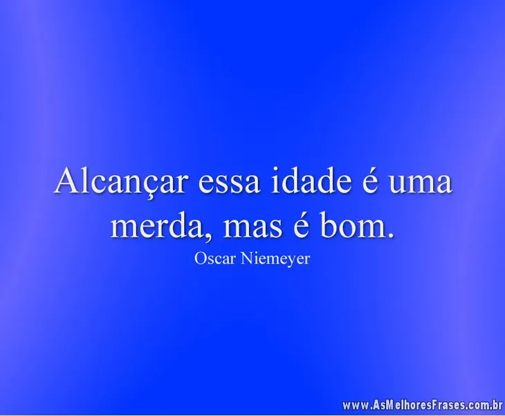 2852 50785 - Frases De Oscar Niemeyer