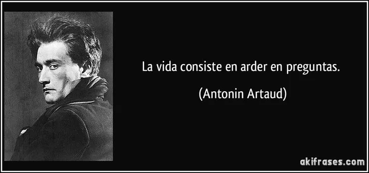 3762 10121 - Antonin Artaud Frases