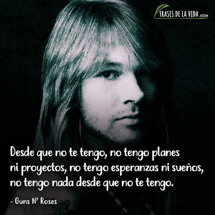 3960 88760 - Frases Axl Rose