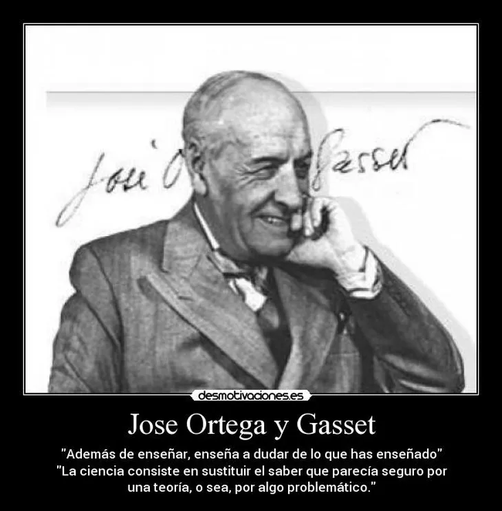 4166 36558 - Ortega Y Gasset Frases