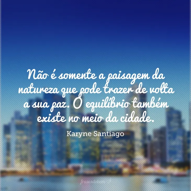 4572 79172 - Frases Sobre Cidade