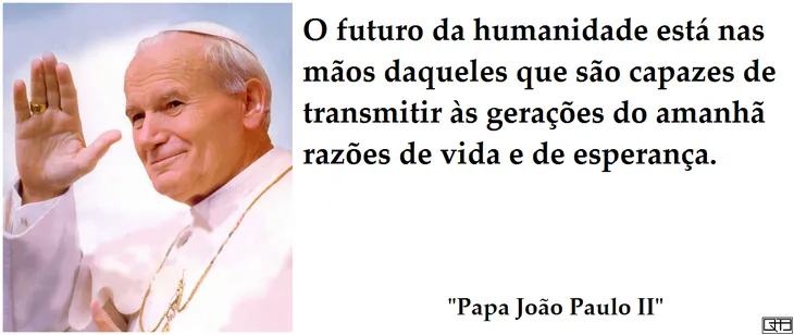5057 43924 - Frases Papa Joao Paulo Ii