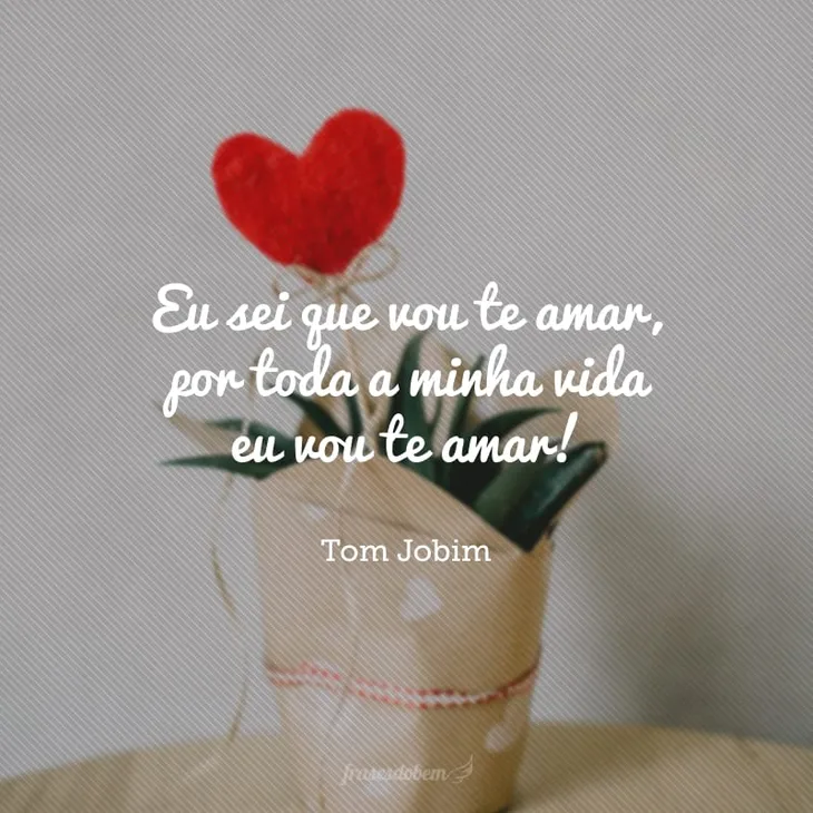 5833 54026 - Frases De Amor Tom Jobim