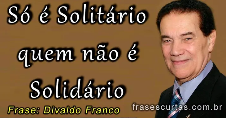 59 14757 - Frases Sobre Solidariedade Humana