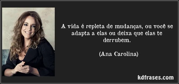 6078 47642 - Frase De Ana Carolina
