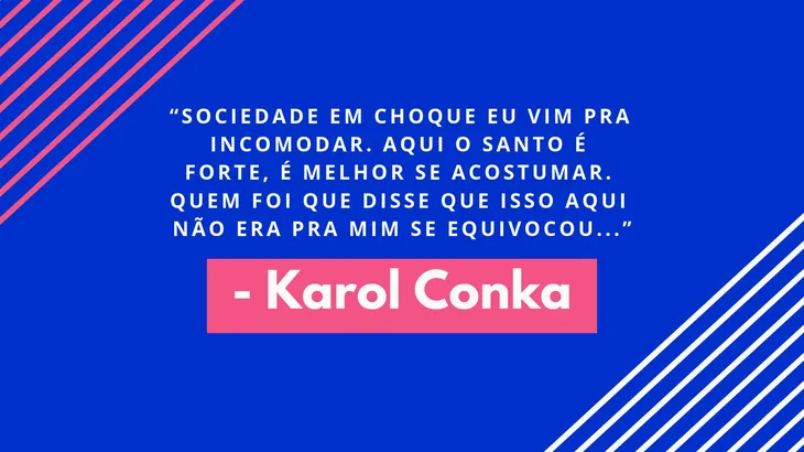 6097 111081 - Frases Karol Conka