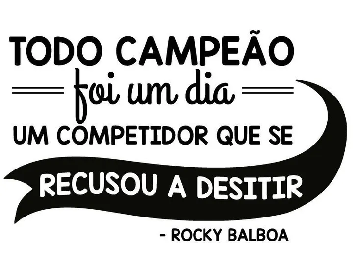 6231 103736 - Frases De Campeão