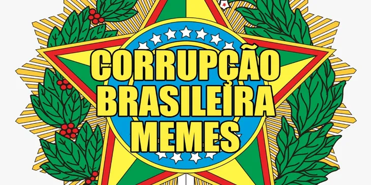 6690 51555 - Corrupcao Brasileira Memes