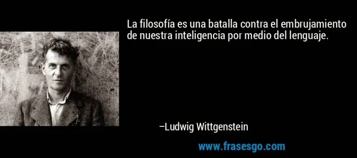 7027 5869 - Ludwig Wittgenstein Frases