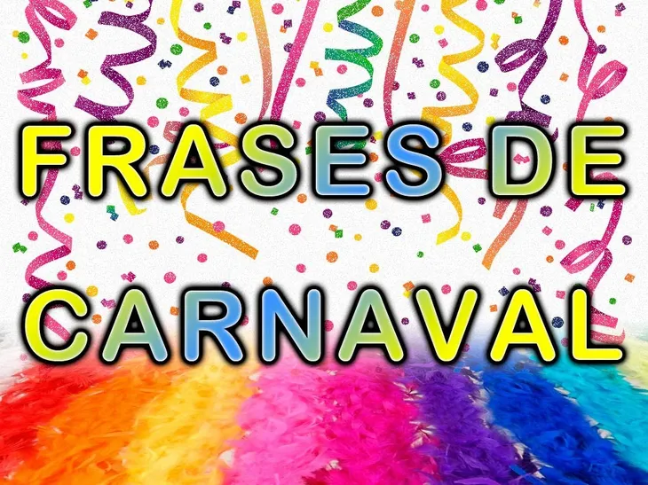 7473 66263 - Frases De Carnaval