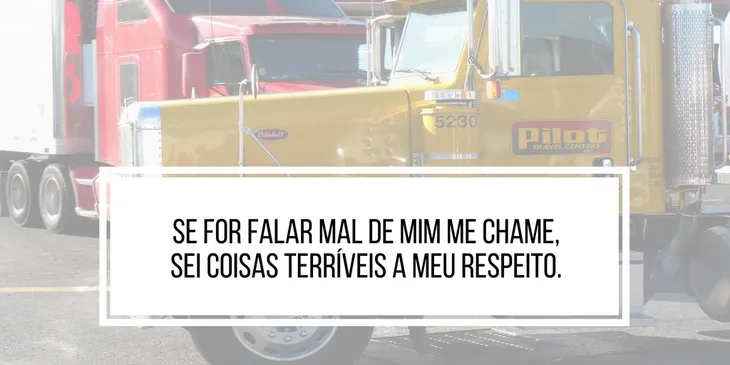 7738 72213 - Frases De Caminhão