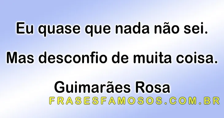 800 69058 - Frase De Guimarães Rosa