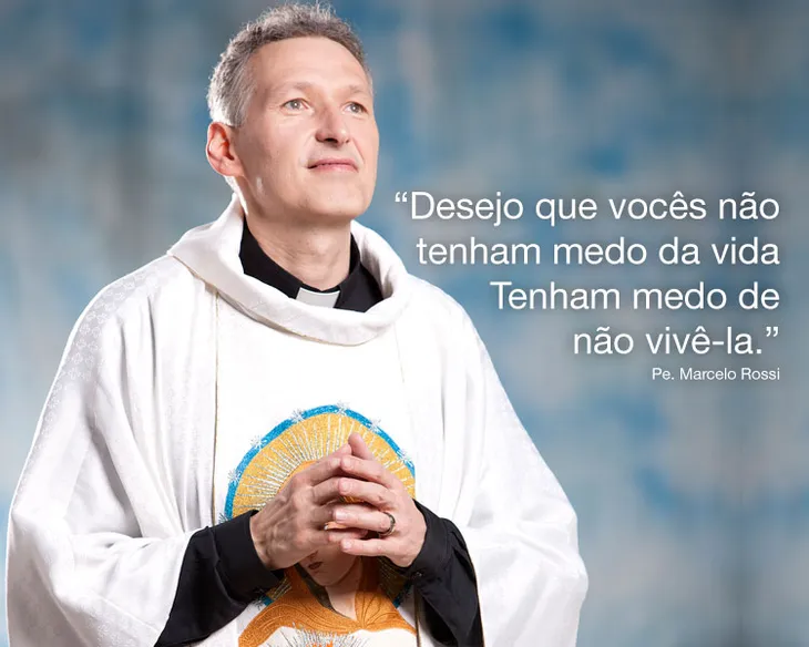 9180 56909 - Frases Padre Marcelo Rossi