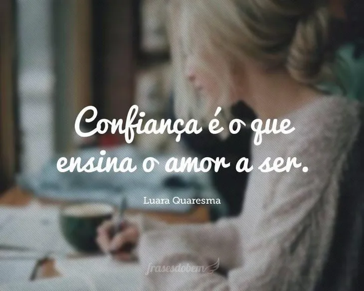 9287 86847 - Frases De Confiança