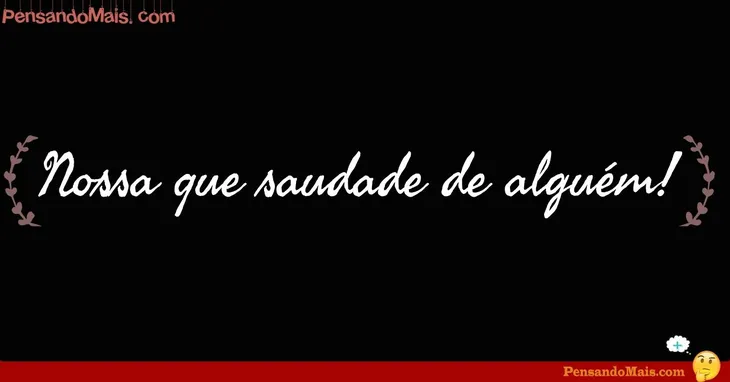 9376 9634 - Frase De Saudade