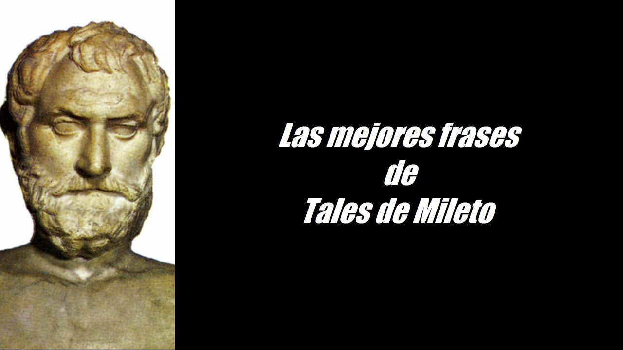 5e42995b1e582 - Tales De Mileto Frases