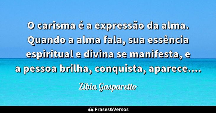 5e42a39461f47 - Zibia Gasparetto Frases De Amor