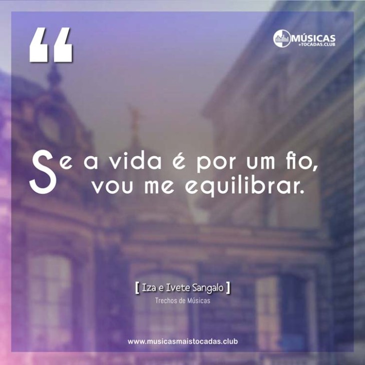 5e42a3e260e67 - Frases Ivete Sangalo