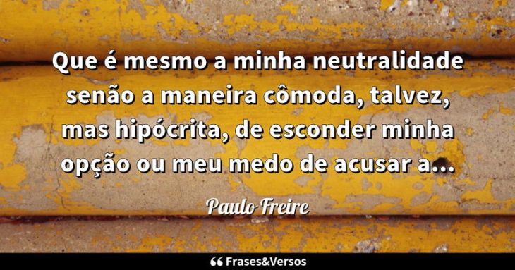 5e42a3f774c3f - Paulo Freire Citações