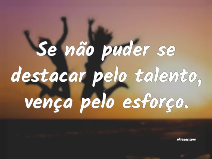 5e42a5fc627e3 - Frase Sobre Talento