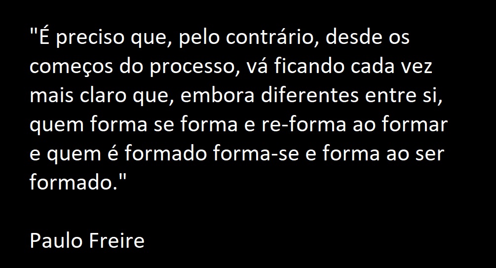 5e42aab480127 - Frases De Paulo Freire