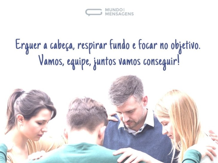 5e42ab014150b - Frases Motivacionais Para Equipe