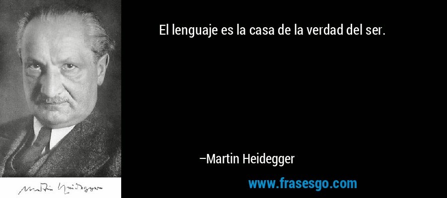 5e42ae50098a6 - Heidegger Frases