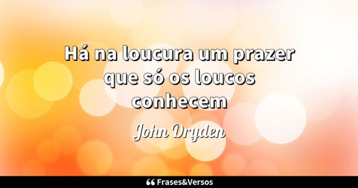 5e42afe1438d2 - Loucura Frases