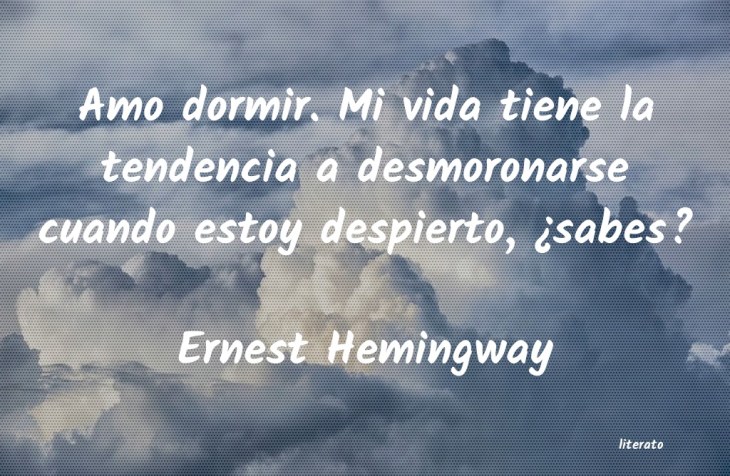 5e42b14512973 - Ernest Hemingway Frases